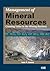 Management of Mineral Resources: Creating Value in the Mining Business