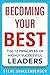 Becoming Your Best: The 12 Principles of Highly Successful Leaders (BUSINESS BOOKS)