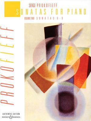 Sergei Prokofiev Piano Sonatas - Volume 2: Nos. 6-9 | Advanced Piano Solo Sheet Music Collection | Complete Sonatas Op. 82 83 84 103 | Russian Piano Classics Authentic Edition for Recital Performance (Paperback)