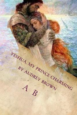 Yeshua, My Prince Charming