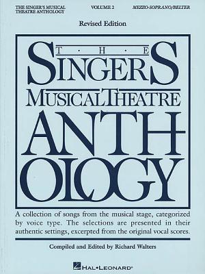 Singer's Musical Theatre Anthology Volume 2 | Mezzo-Soprano Belter Songbook for Broadway Auditions | Vocal Sheet Music for Stage Performers | Musical Theatre Collection for Mezzo Voices (Paperback)