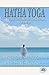 Hatha Yoga: The Purificatio...