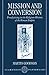 Mission and Conversion: Proselytizing in the Religious History of the Roman Empire (Clarendon Paperbacks)