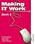 Making IT Work 2: INFORMATION AND COMMUNICATION TECHNOLOGY