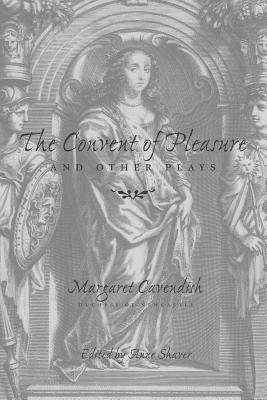 The Convent of Pleasure and Other Plays (Paperback)