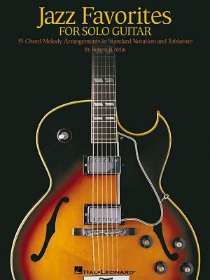 Jazz Favorites for Solo Guitar: Chord Melody Arrangements in Standard Notation and Tab (Paperback)