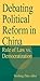 Debating Political Reform in China: Rule of Law vs. Democratization