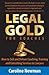 Legal Gold for Coaches - How to Sell and Deliver Coaching, Training and Consulting Services to Lawyers