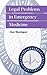 Legal Problems in Emergency Medicine (Oxford Handbooks in Emergency Medicine)