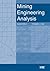 Mining Engineering Analysis, Second Edition