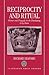 Reciprocity and Ritual: Homer and Tragedy in the Developing City-State