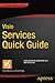 Visio Services Quick Guide: Using Visio with SharePoint 2013 and Office 365