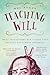 Teaching Will: What  Shakespeare and Ten Kids Gave Me that Hollywood Couldn't