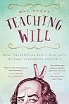 Teaching Will: What  Shakespeare and Ten Kids Gave Me that Hollywood Couldn't