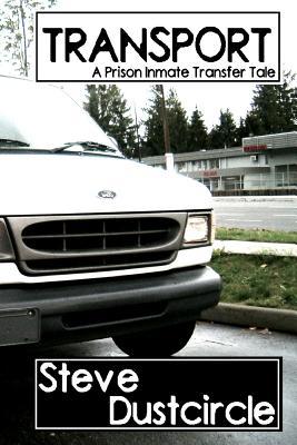 Transport: A Prison Inmate Transfer Tale