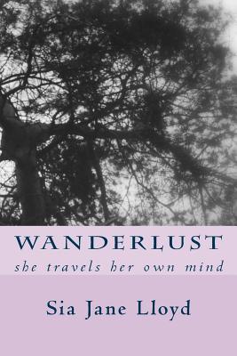 Wanderlust: she travels her own mind