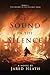 The Sound in the Silence (The Sound in the Silence Saga)