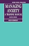 Managing Anxiety: A Training Manual (Oxford Medical Publications)
