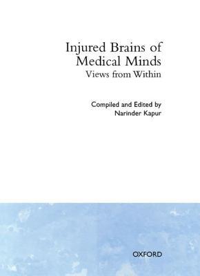 Injured Brains of Medical Minds: Views from Within (Hardcover)
