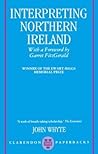 Interpreting Northern Ireland (Clarendon Paperbacks)