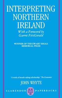 Interpreting Northern Ireland (Clarendon Paperbacks)