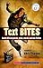 Text Bites : SOuth African Poems, Plays, Stories and Non-fiction