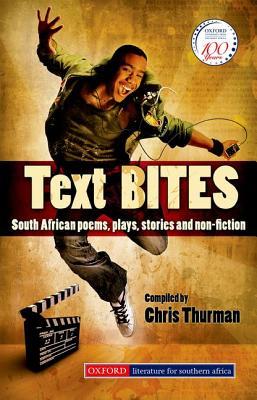 Text Bites : SOuth African Poems, Plays, Stories and Non-fiction