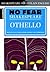 Othello by William Shakespeare Othello by William Shakespeare
