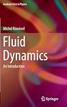 Fluid Dynamics: An Introduction (Graduate Texts in Physics)