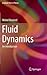 Fluid Dynamics: An Introduction (Graduate Texts in Physics)