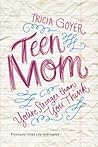 Teen Mom by Tricia Goyer