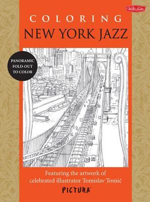 Coloring New York Jazz: Featuring the artwork of celebrated illustrator Tomislav Tomic (Paperback)