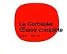 Le Corbusier - Œuvre Complete: Volume 8: 1965-1969 Les Dernieres Oeuvres / The Last Works / Die Letzten Werke