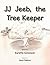 JJ Jeeb, the Tree Keeper