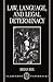 Law, Language, and Legal Determinacy (Clarendon Paperbacks)