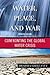 Water, Peace, and War by Brahma Chellaney