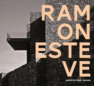 Ramon Esteve: Architecture/Design (Hardcover)