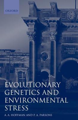 Evolutionary Genetics and Environmental Stress