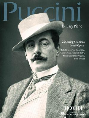 Puccini for Easy Piano: 25 Soaring Selections from 8 Operas (Paperback)
