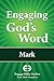 Engaging God's Word: Mark