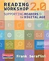 Reading Workshop 2.0: Supporting Readers in the Digital Age