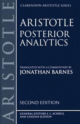 Posterior Analytics (Clarendon Aristotle Series)