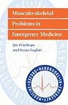 Musculo-skeletal problems in emergency medicine (Oxford Handbooks in Emergency Medicine)