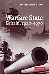 Warfare State: Britain, 1920–1970