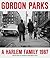 Gordon Parks: A Harlem Family
