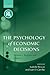 The Psychology of Economic Decisions: Volume 2: Reasons and Choices (Centre for Economic Policy Research)