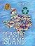 Plastic Island