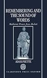 Remembering and the Sound of Words: Mallarmé, Proust, Joyce, Beckett