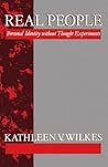 Real People: Personal Identity without Thought Experiments (Clarendon Paperbacks) Real People: Personal Identity without Thought Experiments (Clarendon Paperbacks)