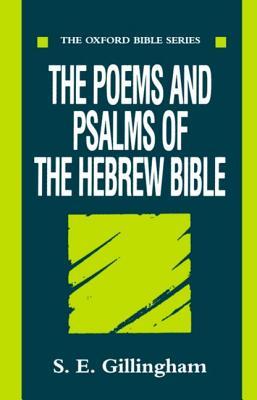 The Poems and Psalms of the Hebrew Bible (Oxford Bible Series)